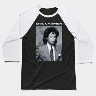 Eric Carmen Baseball T-Shirt